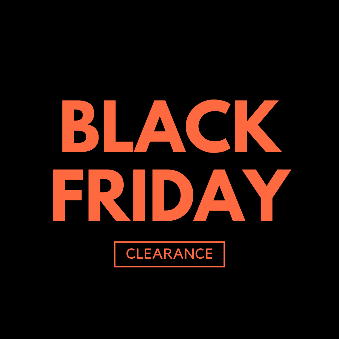 Black Friday Final Clearance